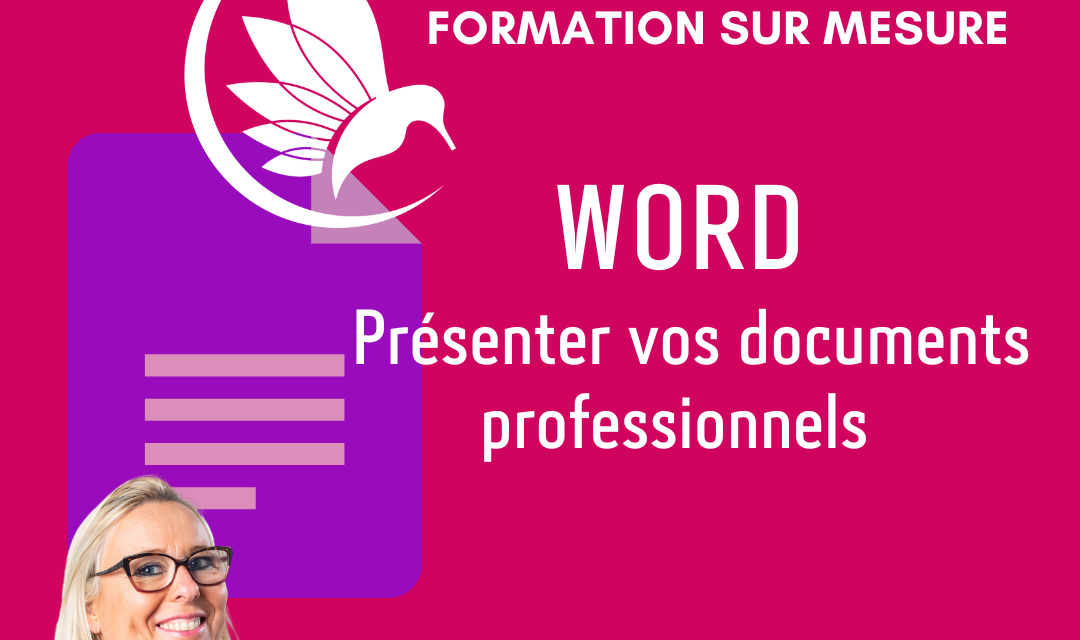 Word – Présenter vos documents professionnels