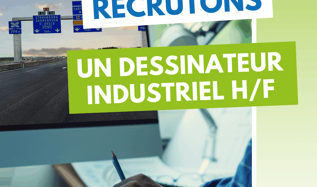 Actu Clients – Bourgogne Franche Comté Signaux recrute un dessinateur industriel H/F et un assistant commercial ADV (H/F)