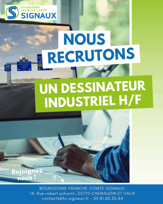 Actu Clients – Bourgogne Franche Comté Signaux recrute un dessinateur industriel H/F et un assistant commercial ADV (H/F)