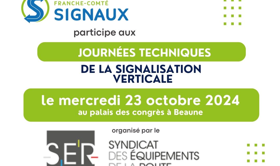 Bourgogne Franche-Comté Signaux présent aux Journées techniques de la signalisation verticale le 23 octobre 2024 à Beaune