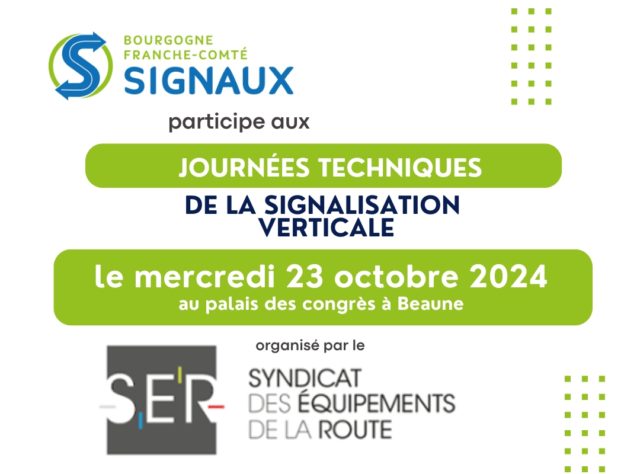 Bourgogne Franche-Comté Signaux présent aux Journées techniques de la signalisation verticale le 23 octobre 2024 à Beaune