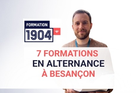 Formation 1904 à Besançon lance 7 formations en alternance – Démarrage le 1er octobre 2026